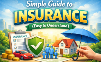 Simple Guide to Insurance (Easy to Understand)